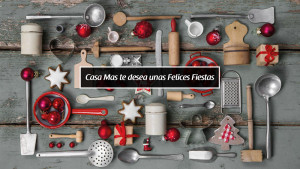 Casa Mas te desea unas felices fiestas